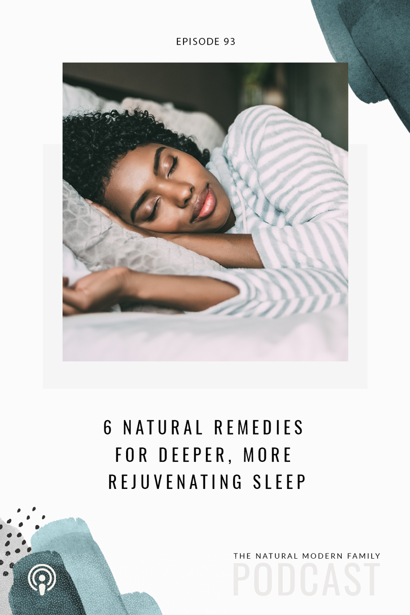 93: 6 Natural Remedies for Deeper, More Rejuvenating Beauty Sleep