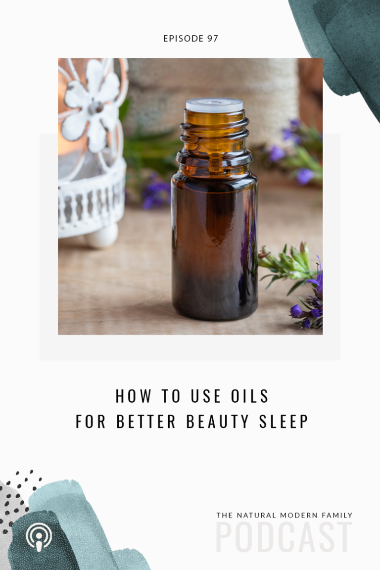 97: Essential Oils for Better Beauty Sleep