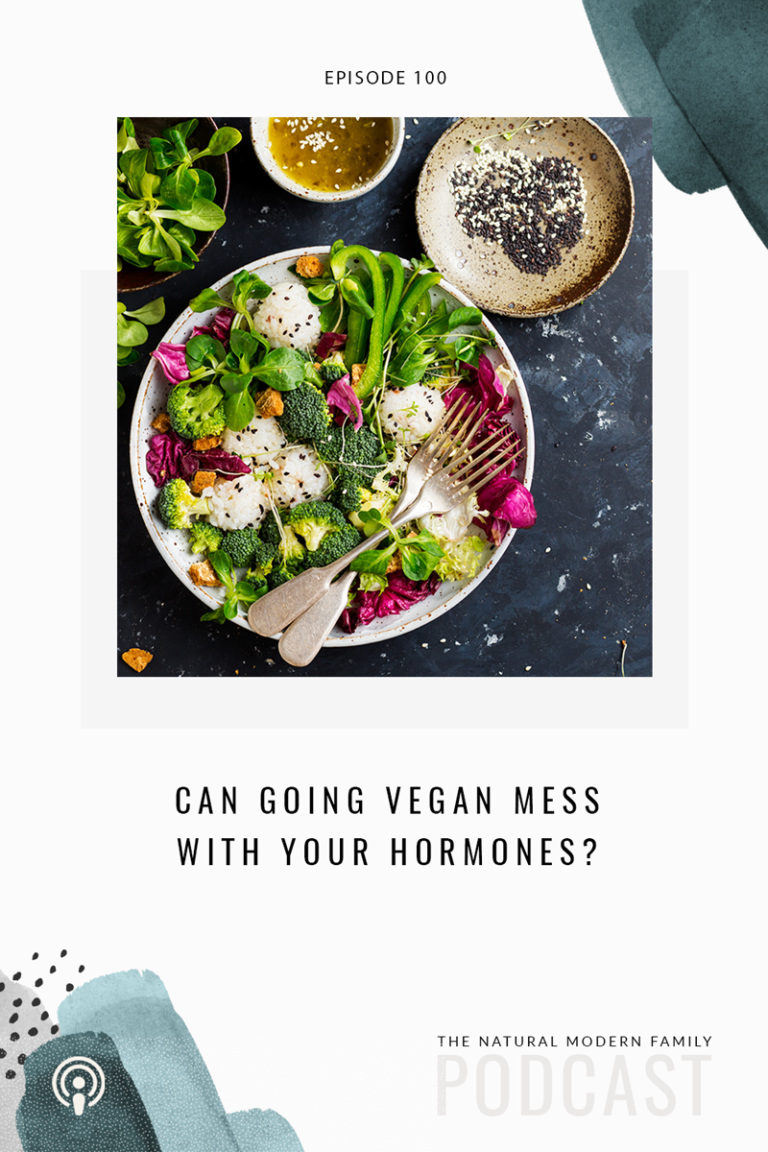 100: Can Going Vegan Mess With Your Hormones?