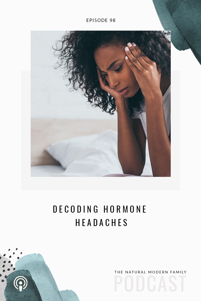 98: Decoding Hormone Headaches