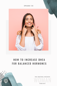 133: How to Increase DHEA for Hormone Balance - Elevays