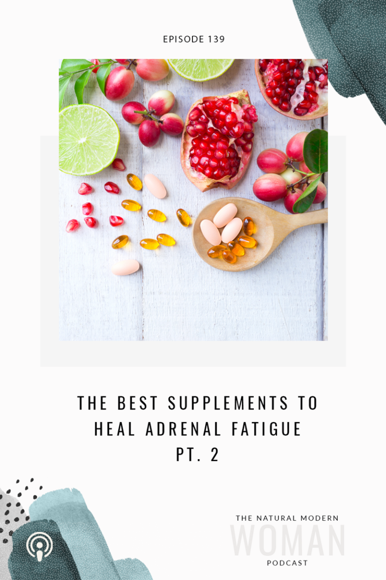 139: The Best supplements for Adrenal Fatigue & Burnout pt 2
