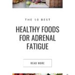 Pinterest Pin: The Best Healthy Foods for Adrenal Fatigue