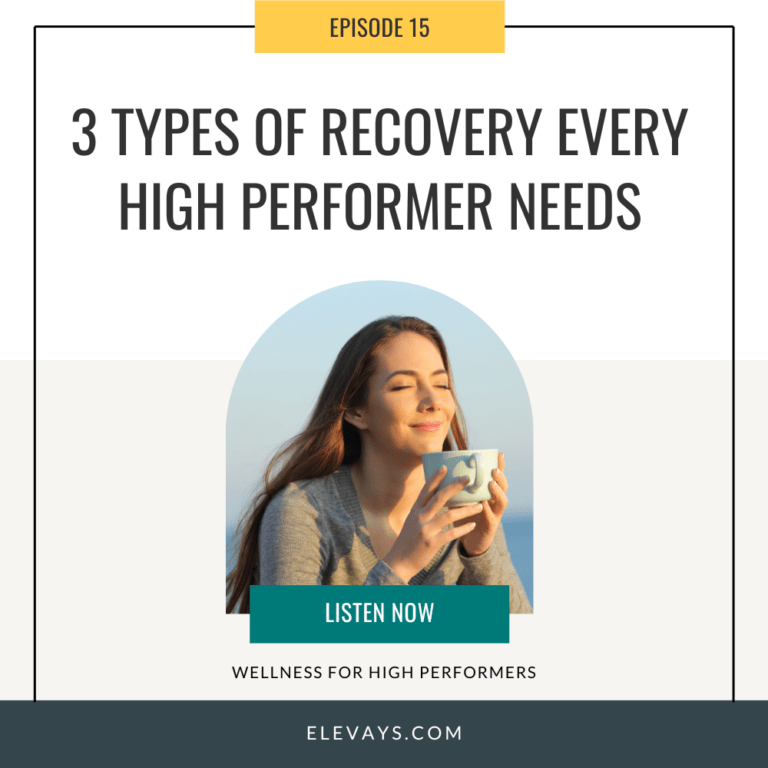 Ep. 15: 3 Types of Recovery Every High Performer Needs