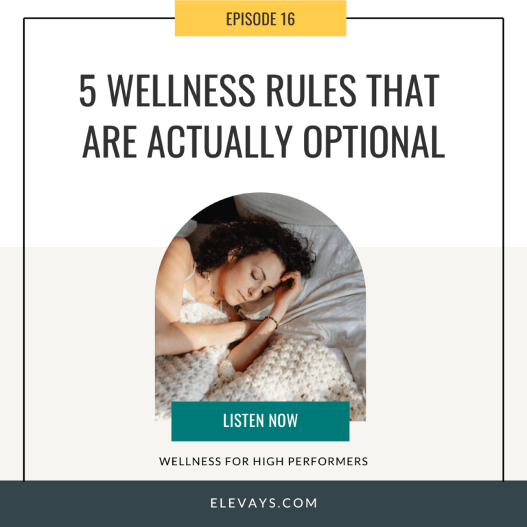 Ep. 16: 5 Wellness Rules That Are Actually Optional