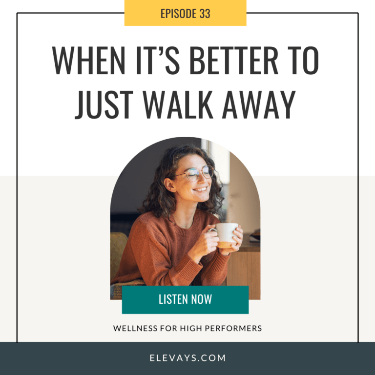 Ep. 33: When It’s Better to Just Walk Away